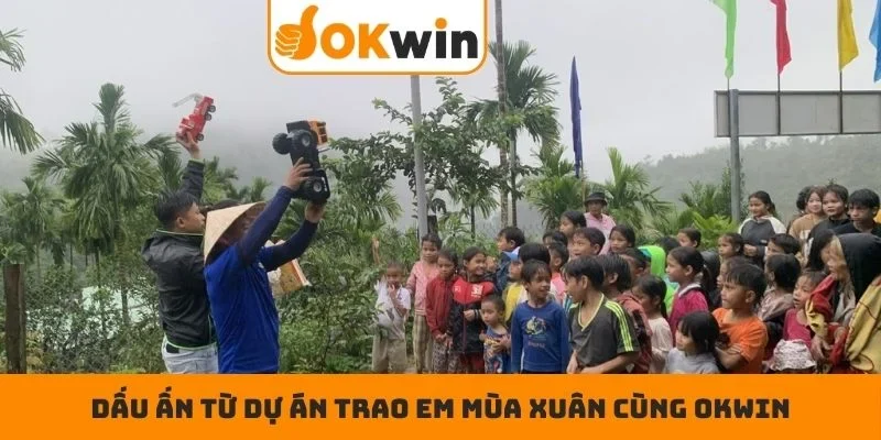 Dấu ấn từ dự án trao em mùa xuân cùng OKWIN