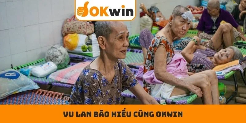 Vu lan báo hiếu cùng OKWIN