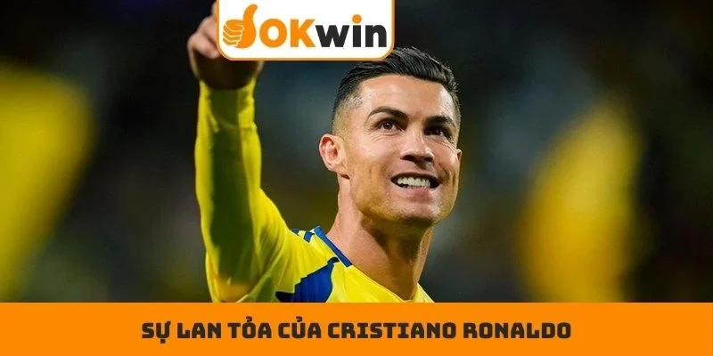 Sự lan tỏa của Cristiano Ronaldo